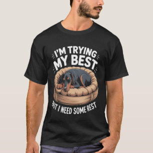 Camiseta Perro Dobermann Pinscher Haciendo Lo Mejor Que Pue
