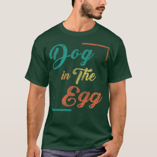 Camiseta Perro en el huevo 57