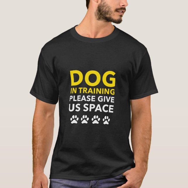 Camiseta Perro en entrenamiento, por favor, dennos espacio (Anverso)