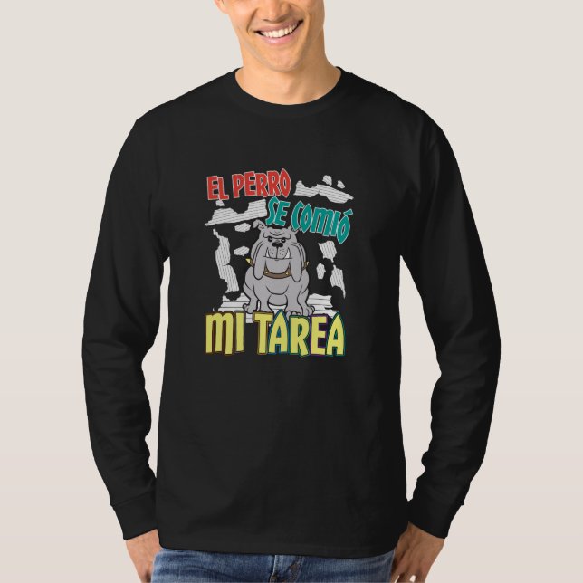 Camiseta Perro español comió mi hogar - Perro Tarea (Anverso)
