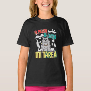 Camiseta Perro Español Se Comió Mi Tarea - Perro Tarea