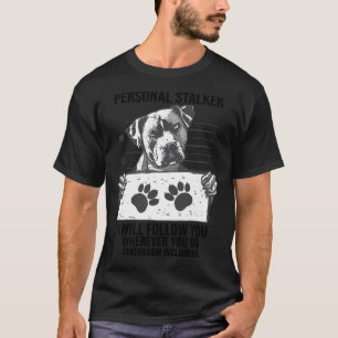 Camiseta Perro Estalador Personal Pitbull Te Seguiré Pul