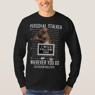 Camiseta Perro estalker personal de mujeres Pitbull que seg