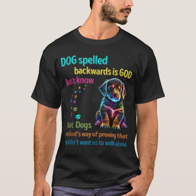 Camiseta Perro expulsado hacia atrás es Dios sabe que los p (Anverso)