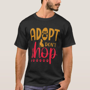 Camiseta Perro Gato Animal  No Adoptar Compras