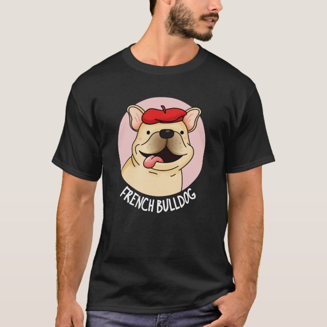 Camiseta Perro gracioso Bulldog francés Pun oscuro BG (Anverso)