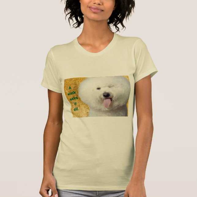 Camiseta Perro gracioso Imprimir un Wink Lo Dice T (Anverso)