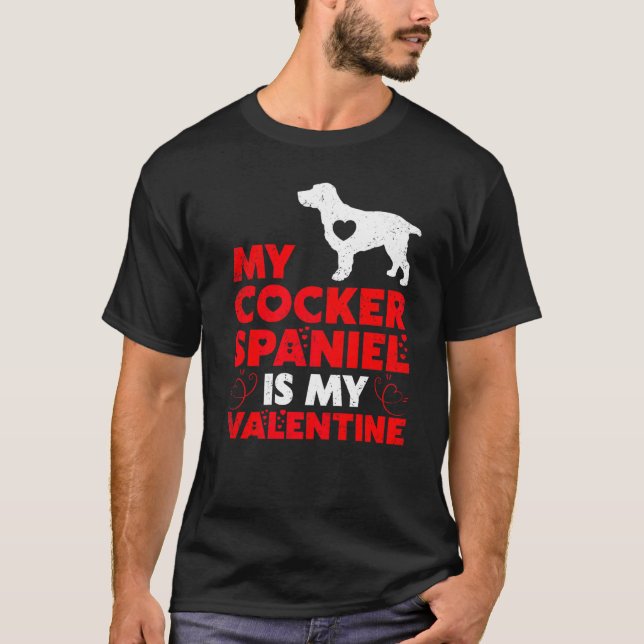Camiseta Perro gracioso Mi Cocker Spaniel es mi Valentín (Anverso)