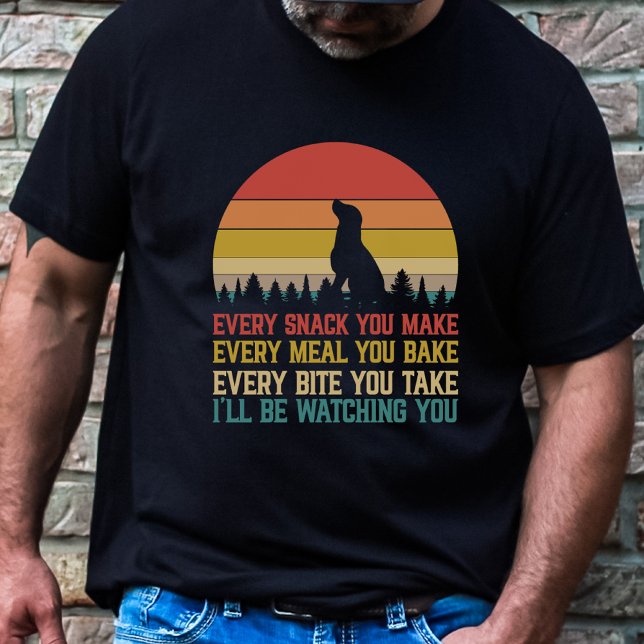 Camiseta Perro gracioso que te estaré vigilando (Subido por el creador)