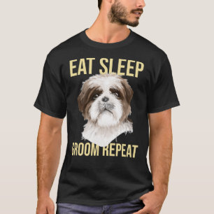 Camiseta Perro Groomer come el sueño Groom Repita Shih Tzu