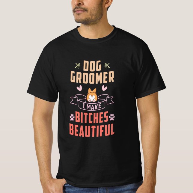 Camiseta Perro Groomer Hago Bellas Marcas Hermosas (Anverso)
