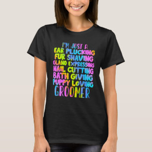 Camiseta Perro Groomer Mascota de la vida Perro Perro Groom