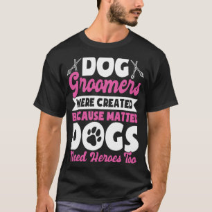 Camiseta Perro Groomer Perro Grooming para mujeres 13