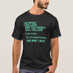 Camiseta Perro Haz Lo Que Amas Lee Libro Acaricia A Mi GOL