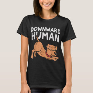 Camiseta Perro humano a la baja Divertido entrenamiento de 