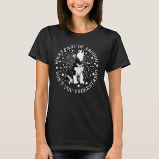 Camiseta Perro Husky Cachorro qué parte de Aroo no entiende