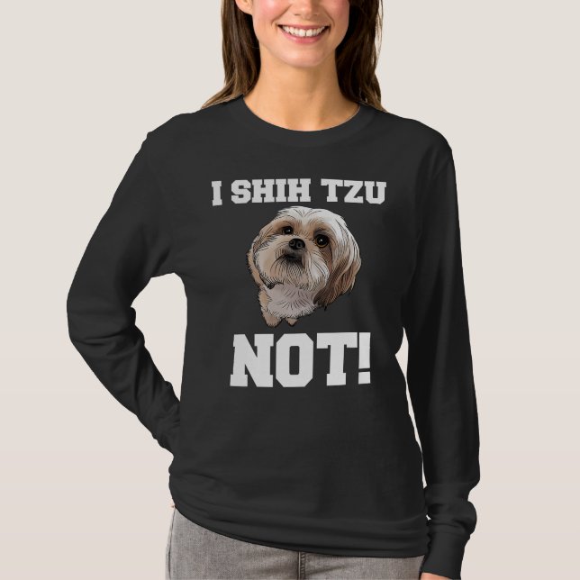 Camiseta Perro I Shih Tzu No Perro Cachorro (Anverso)
