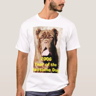 Camiseta Perro impresionante, 2006Year del perro