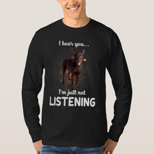 Camiseta Perro Kelpie Australiano Que Escucho Que No Escuch (Anverso)