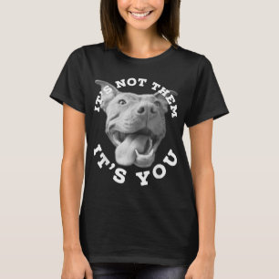 Camiseta Perro Lover Regalos de Pitbull Lover No son ellos