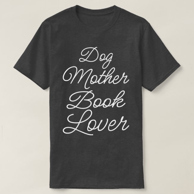 Camiseta Perro Madre libro Lover II (Diseño del anverso)