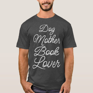 Camiseta Perro Madre libro Lover II