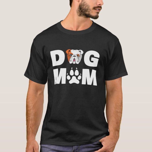 Camiseta Perro madre propietario Bulldog inglés Perro amor- (Anverso)