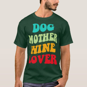 Camiseta Perro Madre vitivinícola III