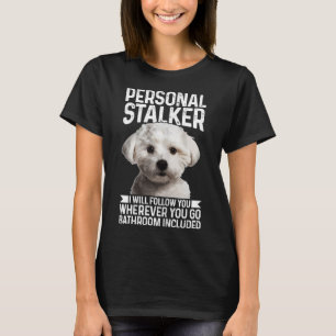 Camiseta Perro maltés gracioso maltés con estalker personal