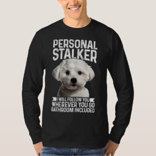 Camiseta Perro maltés gracioso maltés con estalker personal