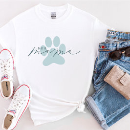 Camiseta Perro Mama Cute T-Shirt