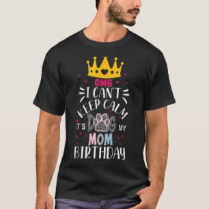 Camiseta Perro Mamá Oh Dios, No Puedo Mantener La Calle Es 