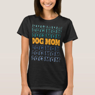 Camiseta Perro Mamá Pie Mamá Por Perro Madre Crazy Dog Lady