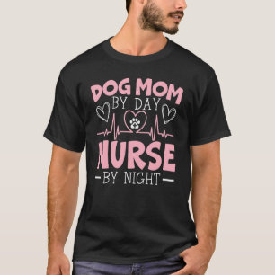 Camiseta Perro Mamá Por Enfermera De Día Por Cementerio Noc