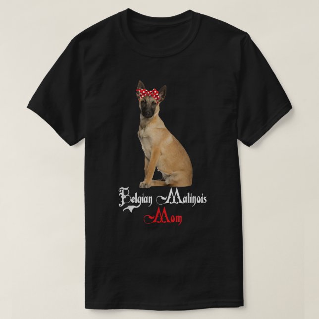 Camiseta Perro Mama Puppy Mom Belga Malinois (Diseño del anverso)