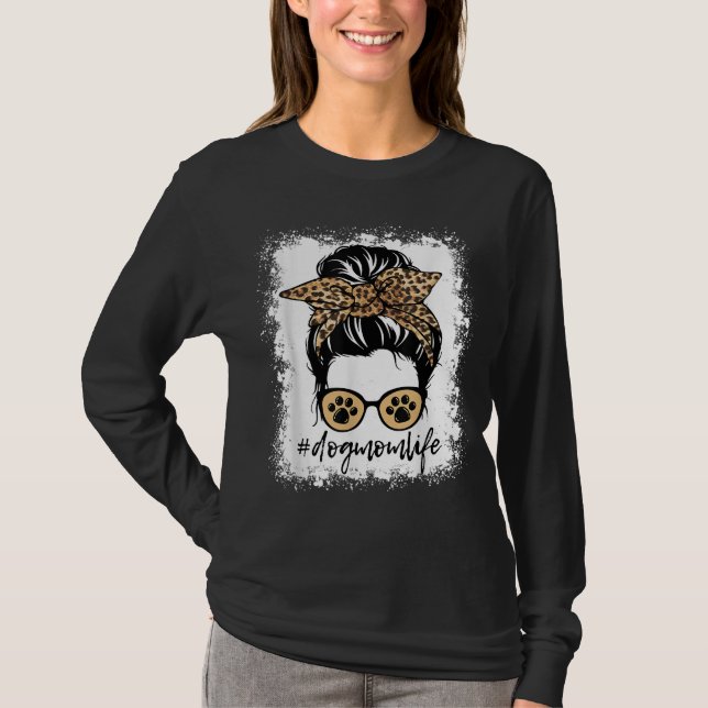 Camiseta Perro Mamá Vida Desordenado Bun Leopard Impresión  (Anverso)