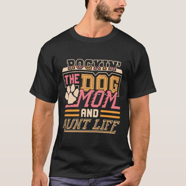 Camiseta Perro Mamá Y Tía Día de la Madre De Vida Divertido (Anverso)