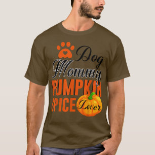 Camiseta Perro Mami Calabaza Spice Lover Cute Cae Mujeres R