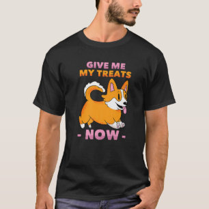 Camiseta Perro Medio - ¡Dame Mis Tratos, Ahora! - Perros te