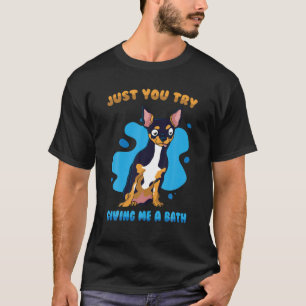 Camiseta Perro Medio - Sólo Intentas Darme Un Baño - Chihua