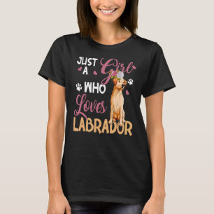 Camiseta Perro mujer solo Chica que ama el labrador