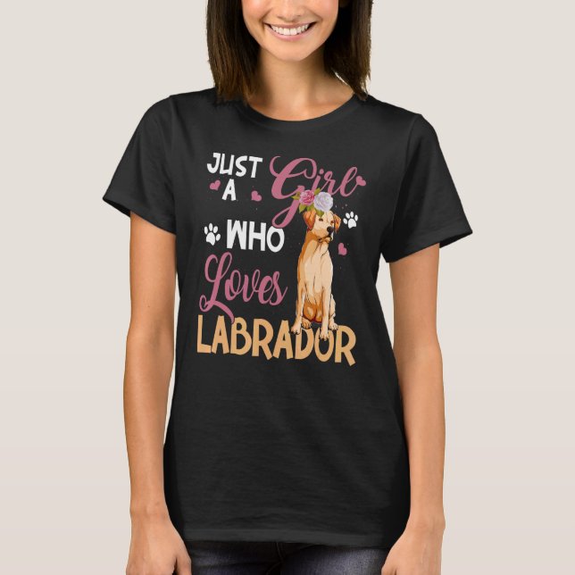 Camiseta Perro mujer solo Chica que ama el labrador (Anverso)