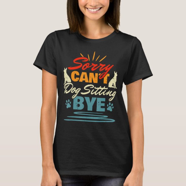 Camiseta Perro no puede sentarse adiós sitio de perros Masc (Anverso)