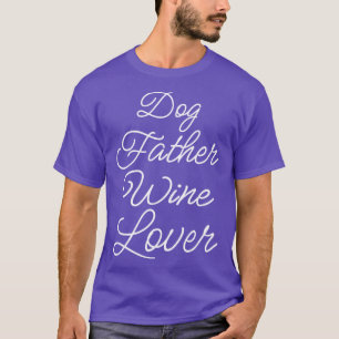 Camiseta Perro Padre Wine Lover II