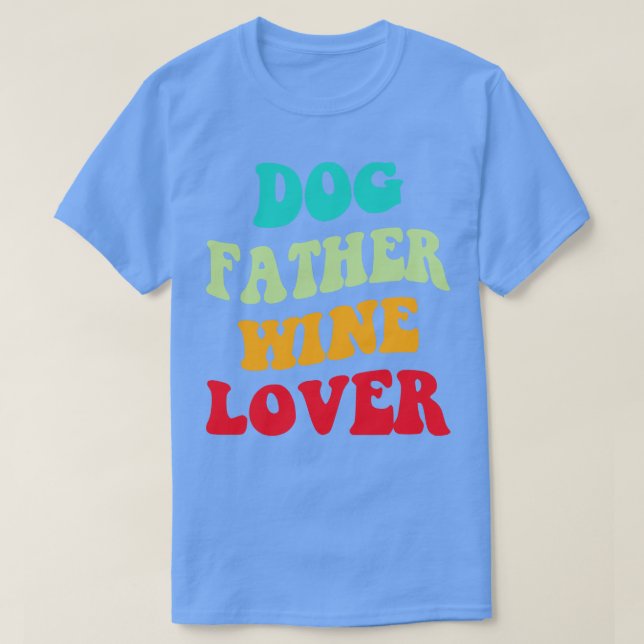 Camiseta Perro padre Wine Lover III (Diseño del anverso)