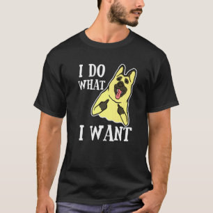 Camiseta Perro Pastor Alemán Haz Lo Que Quiero Que Papá Mam