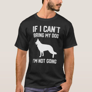 Camiseta Perro pastor alemán si no puedo traer a mi perro n