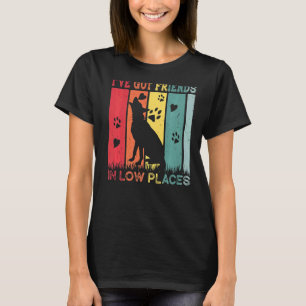 Camiseta Perro Pastor Alemán Tengo Amigos En Lugares Bajos