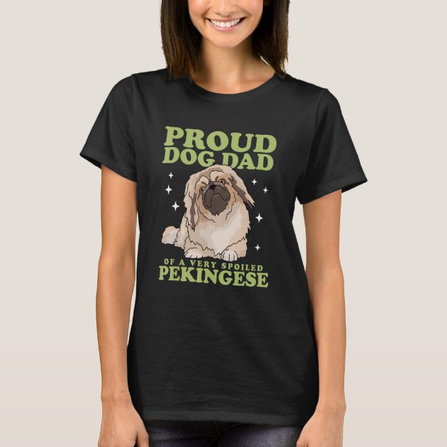 Camiseta Perro Perro Perro Perro Pekingés Padre De Un Peki  (Anverso)