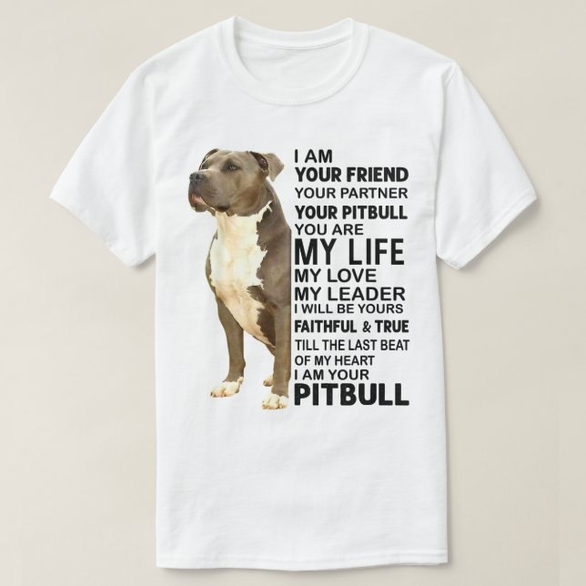Camiseta Perro Pitbull Soy Tu Amigo Tu Pareja Tu Pozo (Diseño del anverso)